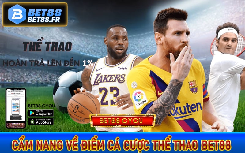 Cẩm nang về sân chơi cá cược thể thao bet88 